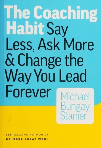 Cover of The Coaching Habit